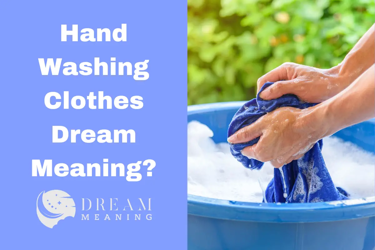 Dream Meaning Of Hand Washing Clothes Unlocking The Hidden Message