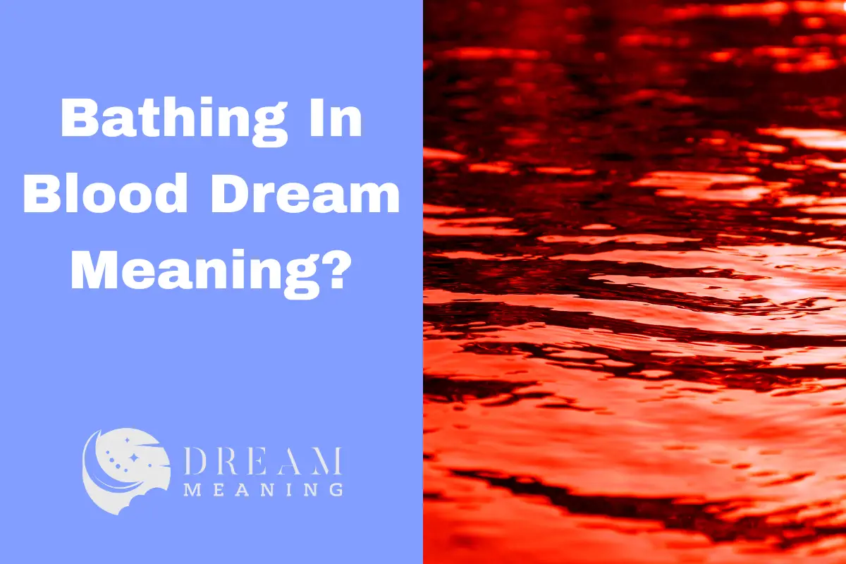 bathing-in-blood-dream-meaning-unraveling-the-mysterious-symbolism