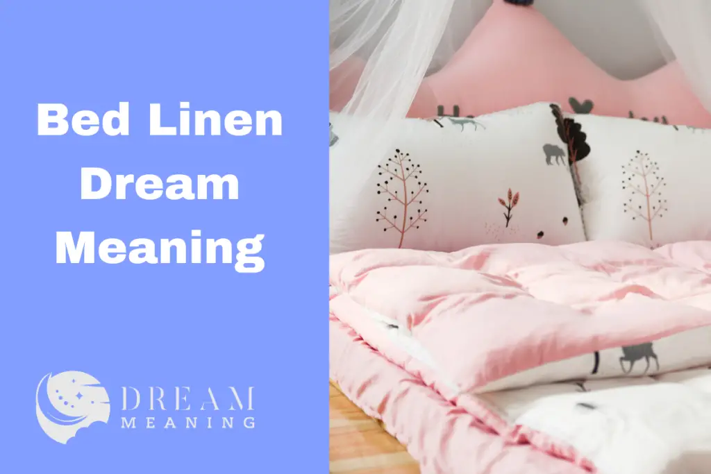 What Does Bed Linen Dream Mean? Here's The Interpretation You Need To