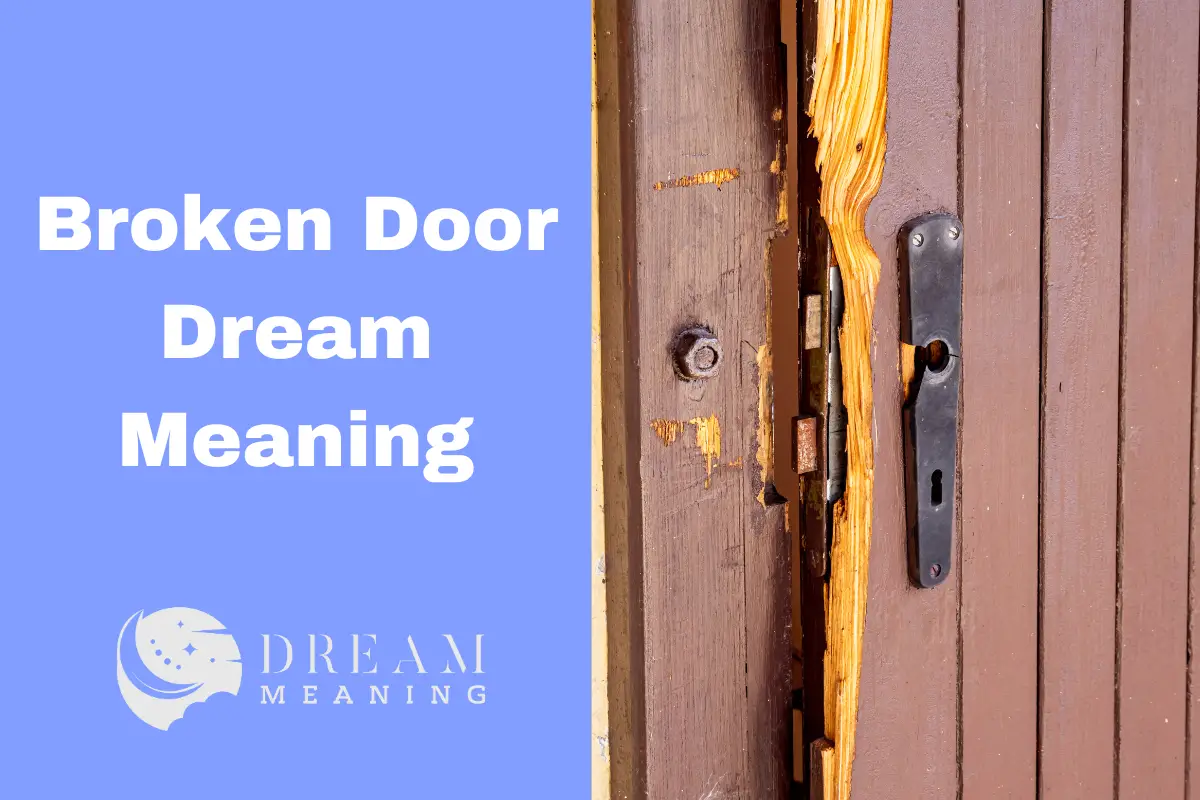 Broken Door Dream Meaning