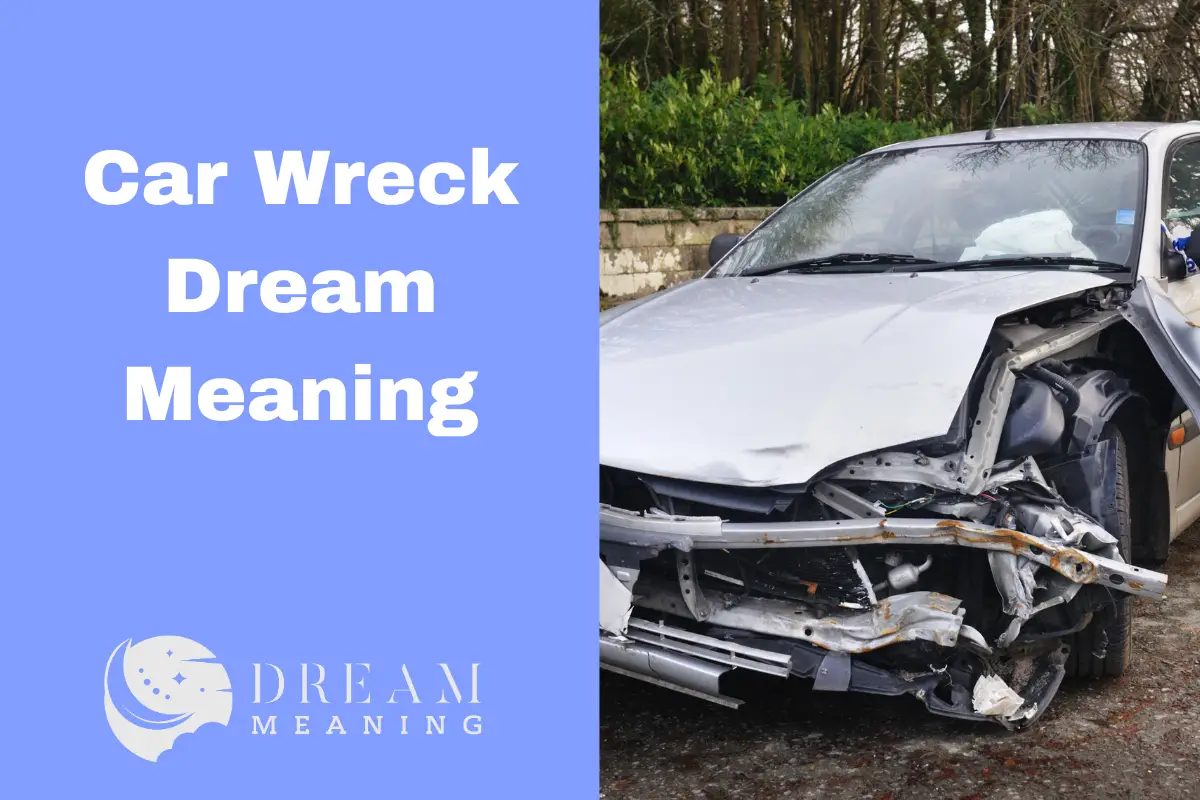 car-wreck-dream-meaning-what-is-it-trying-to-tell-you-the-dream-meaning