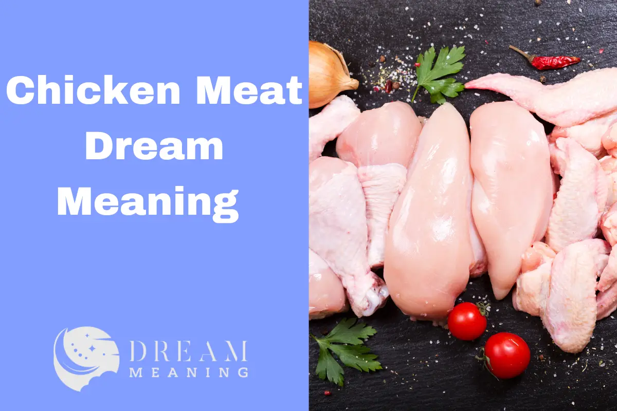 Chicken Meat Dream Meaning