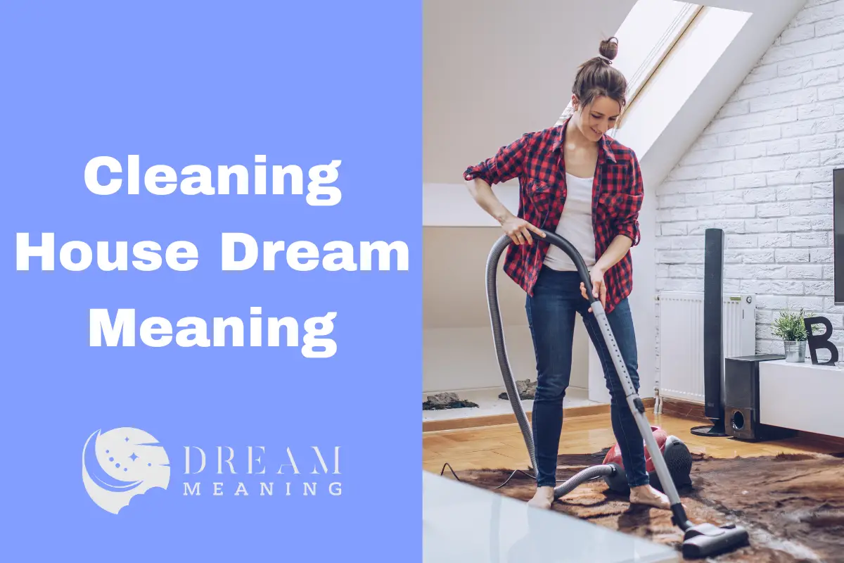 interpreting-cleaning-house-dream-meaning-what-does-it-reveal-about