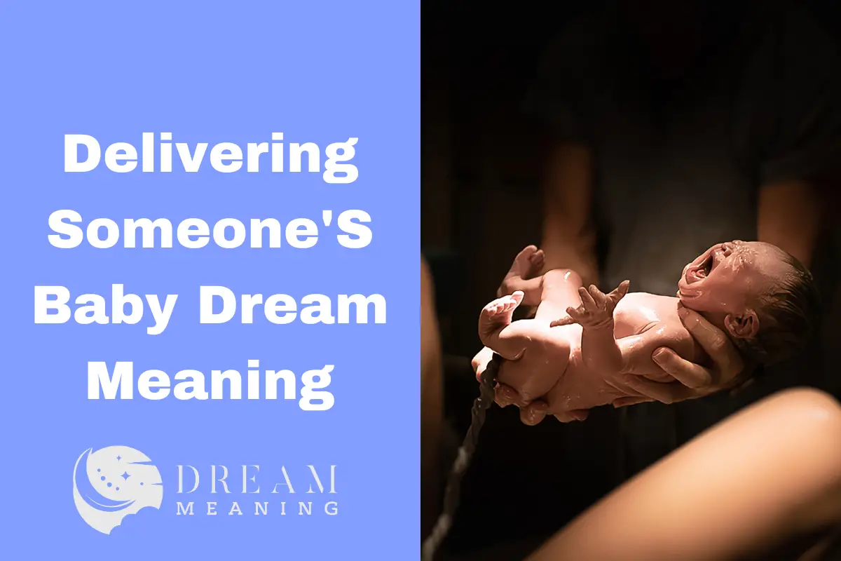 Delivering Someone'S Baby Dream Meaning