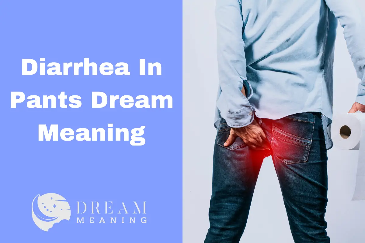 what-does-diarrhea-in-pants-dream-mean-uncovering-the-symbolic-meaning