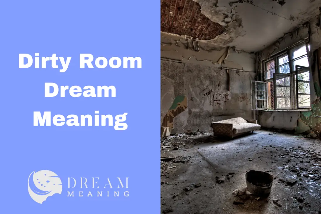 dirty-room-dream-meaning-what-does-it-really-mean-the-dream-meaning