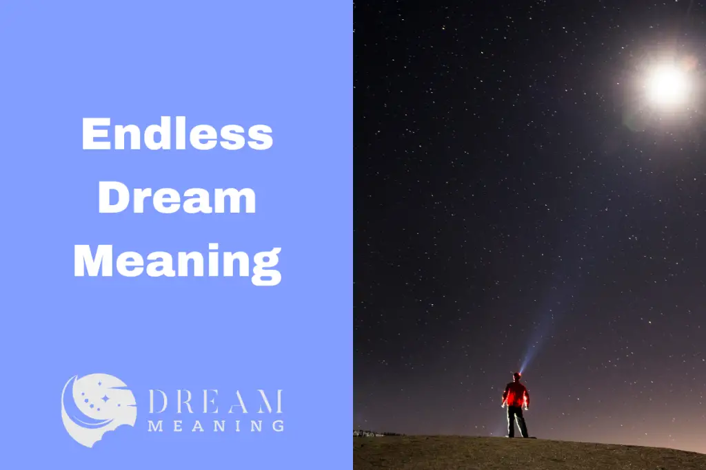 Dream Meaning Of Endless Dreams Uncovering Hidden Messages The Dream