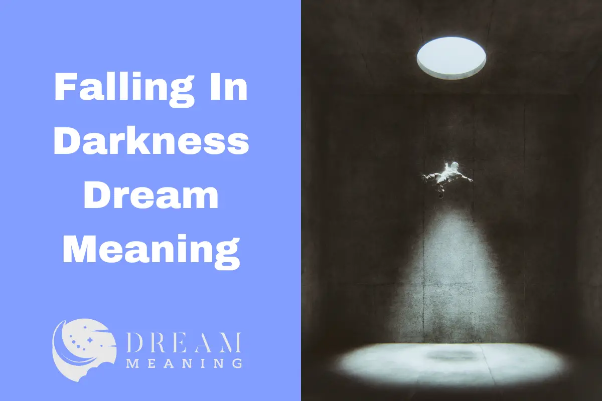 Falling In Darkness Dream Meaning