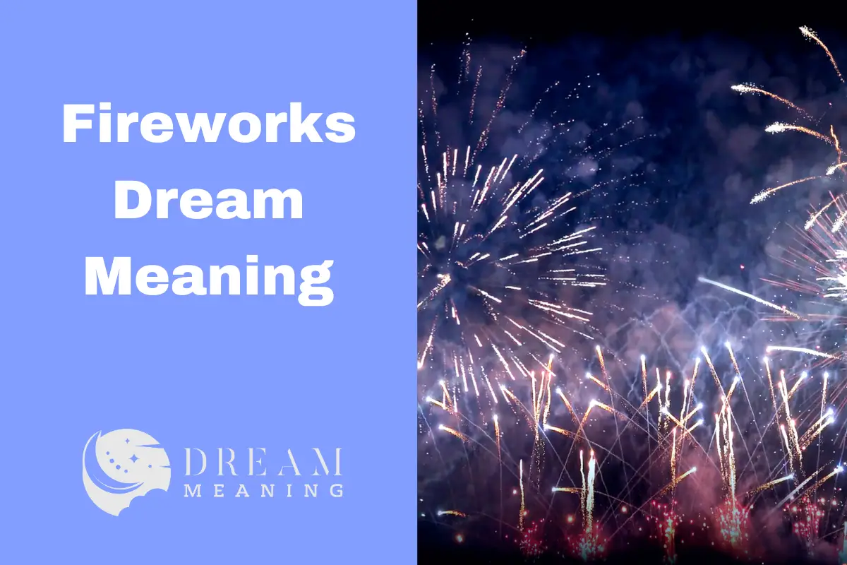 Fireworks Dream Meaning