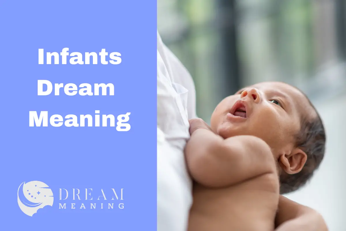 Infants Dream Meaning