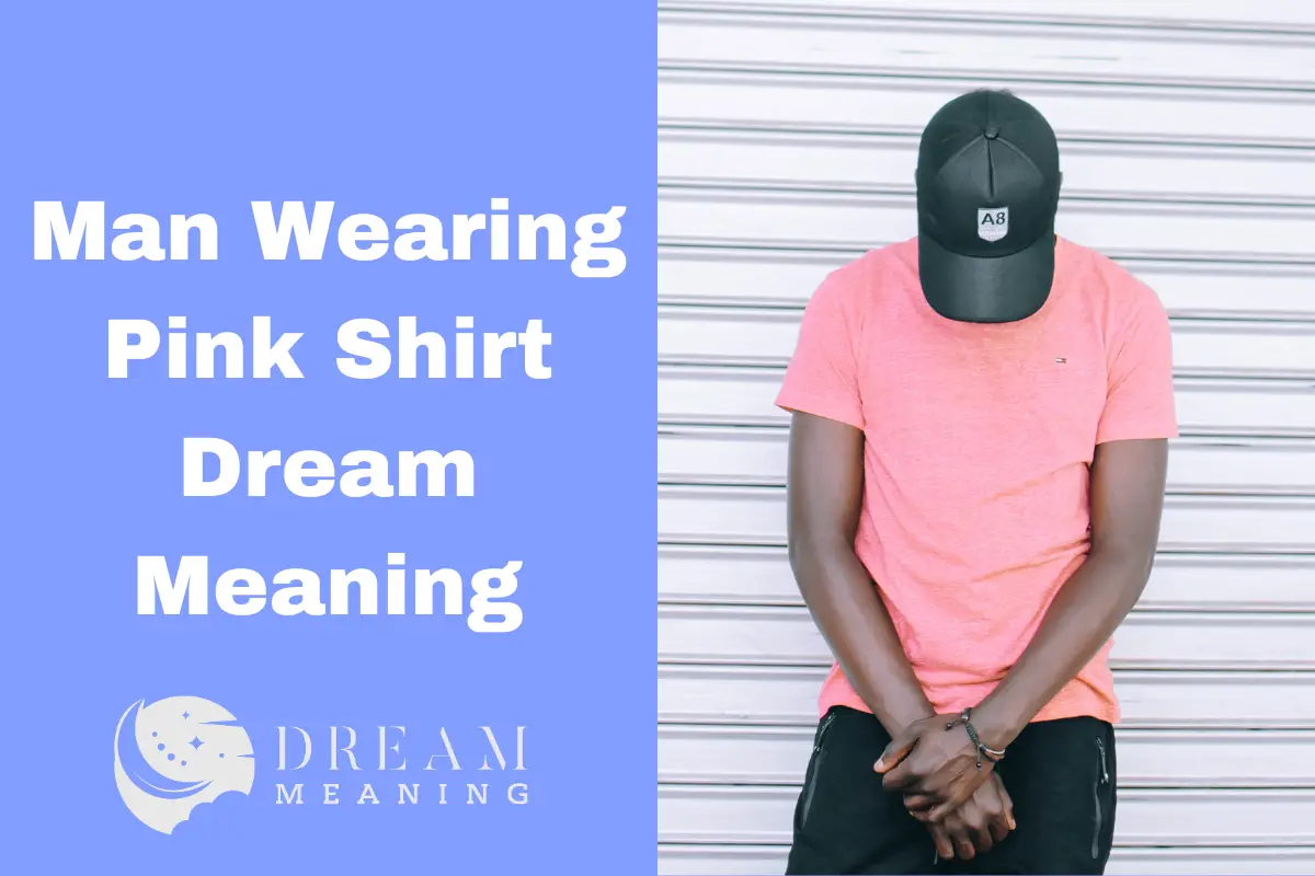 man-wearing-pink-shirt-dream-meaning-uncovering-hidden-messages-the