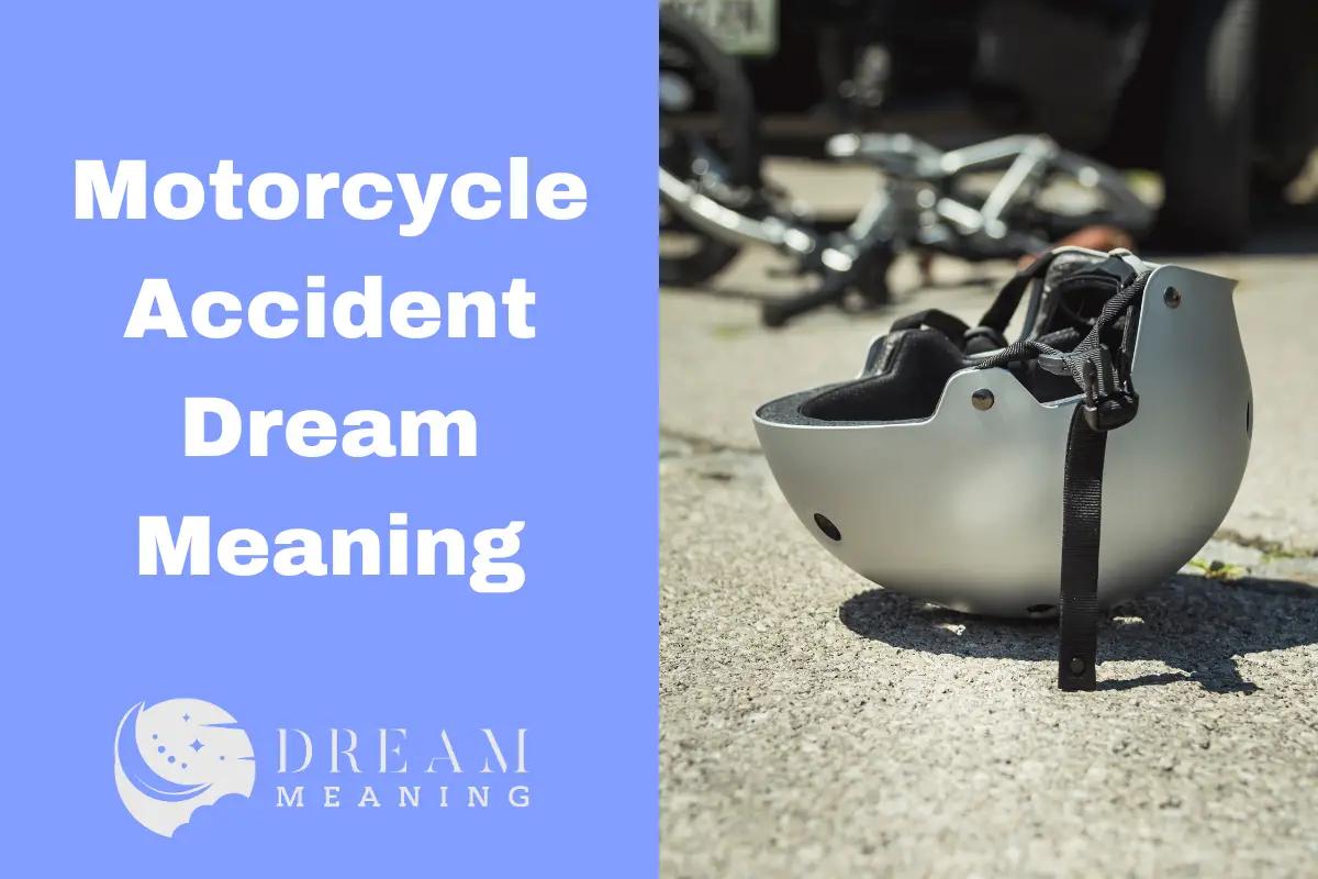 Motorcycle Accident Dream Meaning