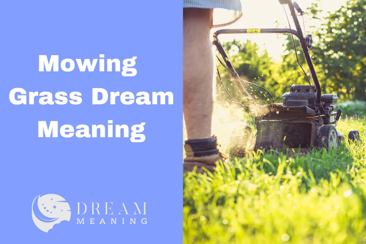 what-does-mowing-grass-mean-in-dreams-uncover-the-hidden-meaning