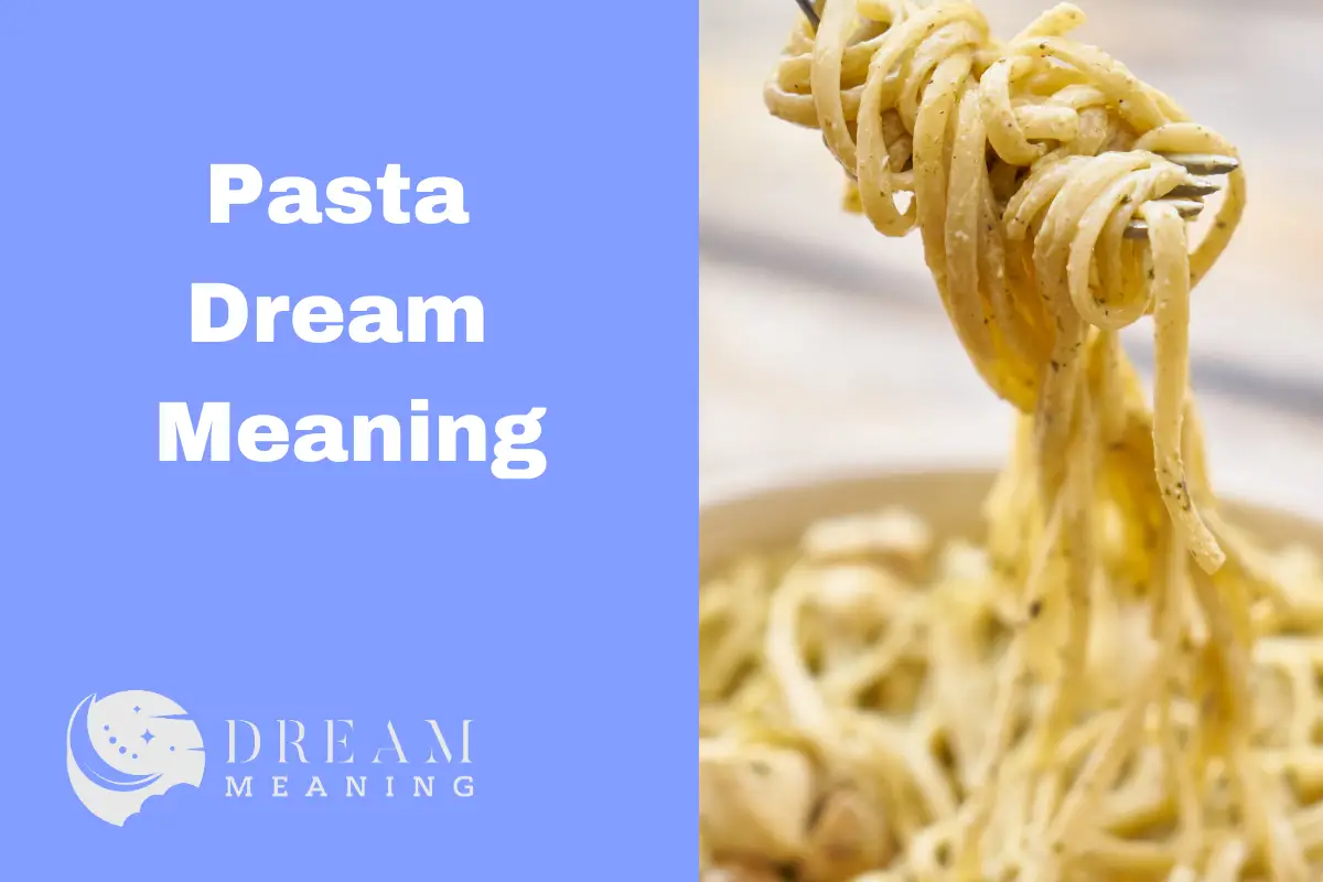 Pasta Dream Meaning