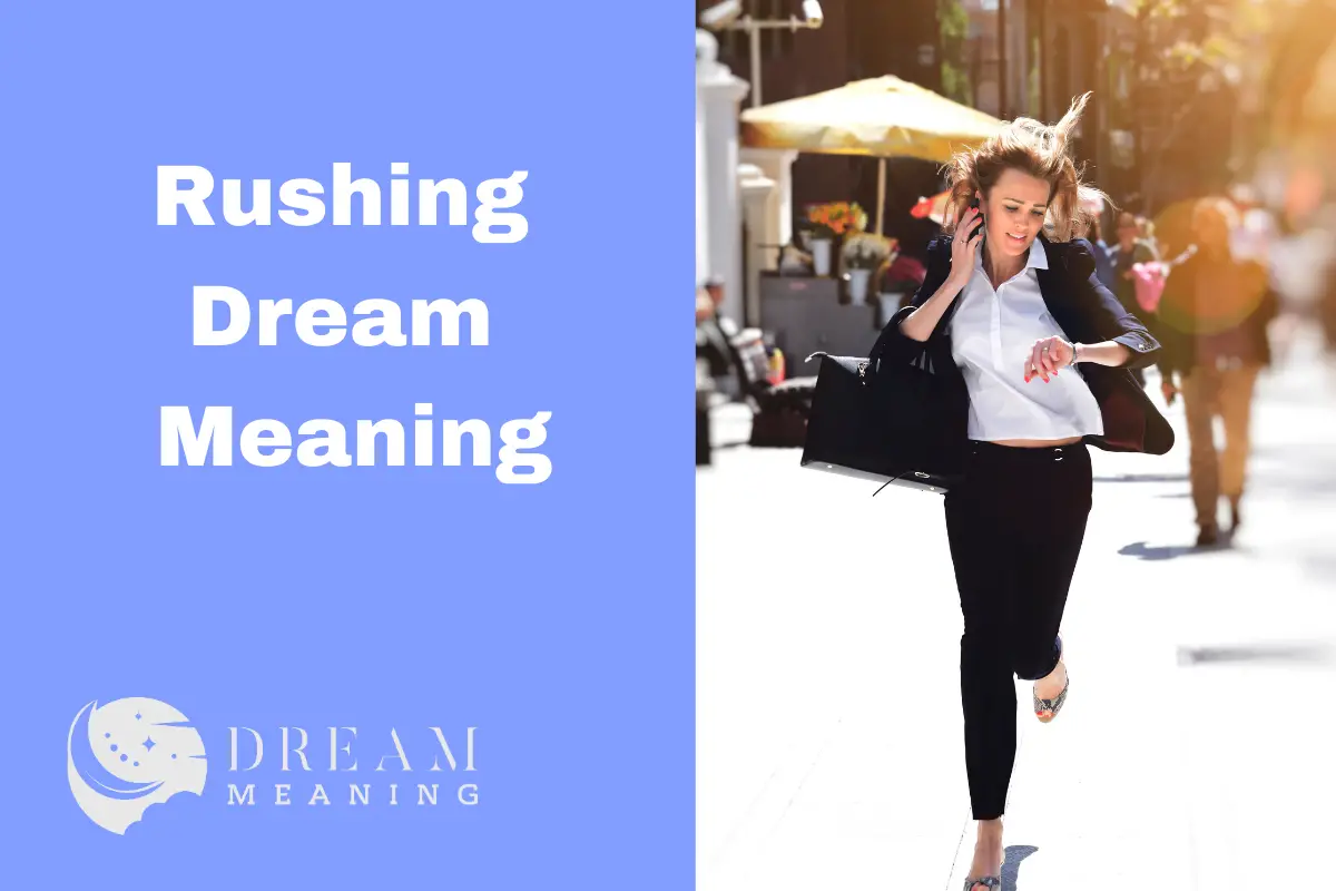 dream-meaning-what-does-it-mean-when-you-dream-about-rushing-the