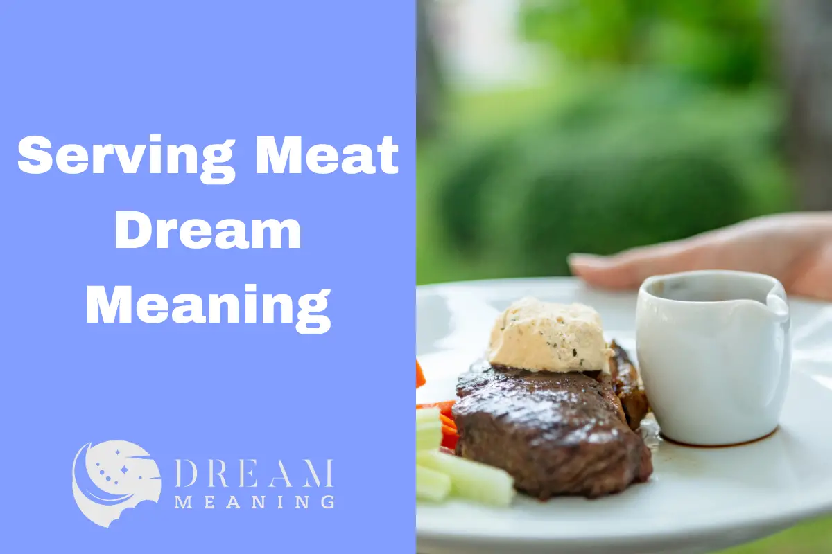 understanding-the-meaning-of-serving-meat-in-dreams-a-detailed-guide