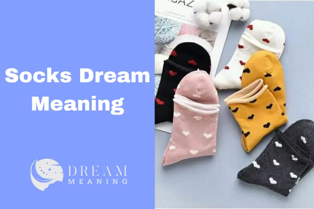 Dream Interpretation What Does It Mean When You Dream About Socks