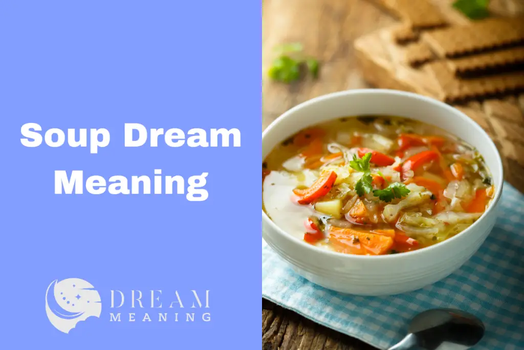 dreaming-about-soup-here-s-what-it-could-mean-the-dream-meaning