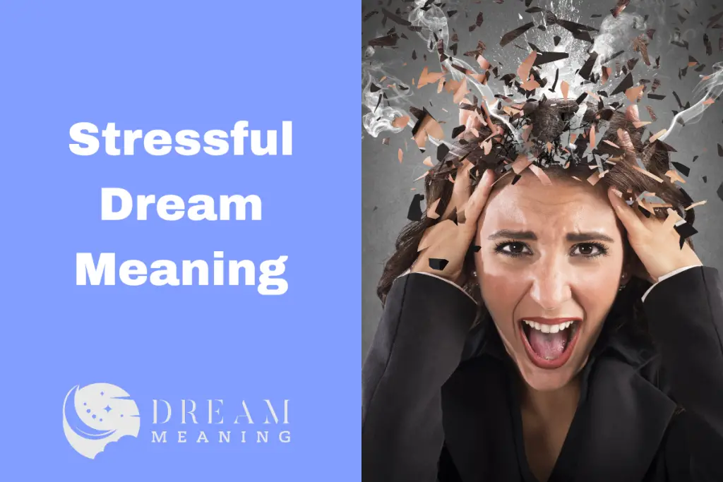 uncovering-the-stressful-dream-meaning-what-does-it-really-mean-the