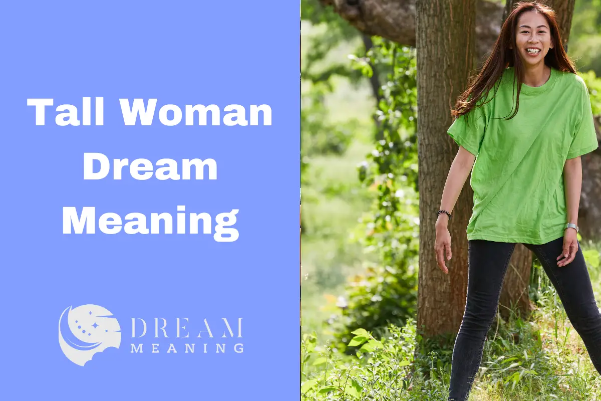 Tall Woman Dream Meaning