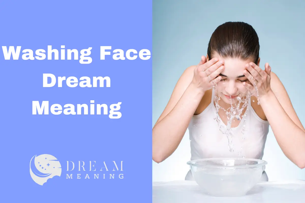 Dreaming About Washing Your Face? Here's What It Might Mean! The