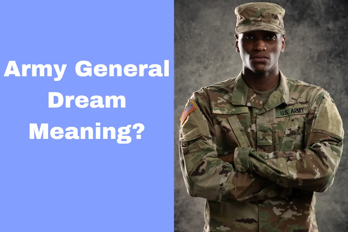 Army General Dream Meaning