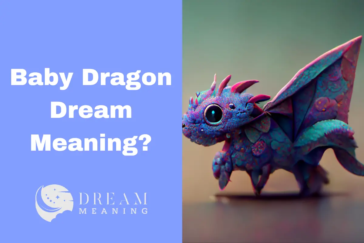 Baby Dragon Dream Meaning
