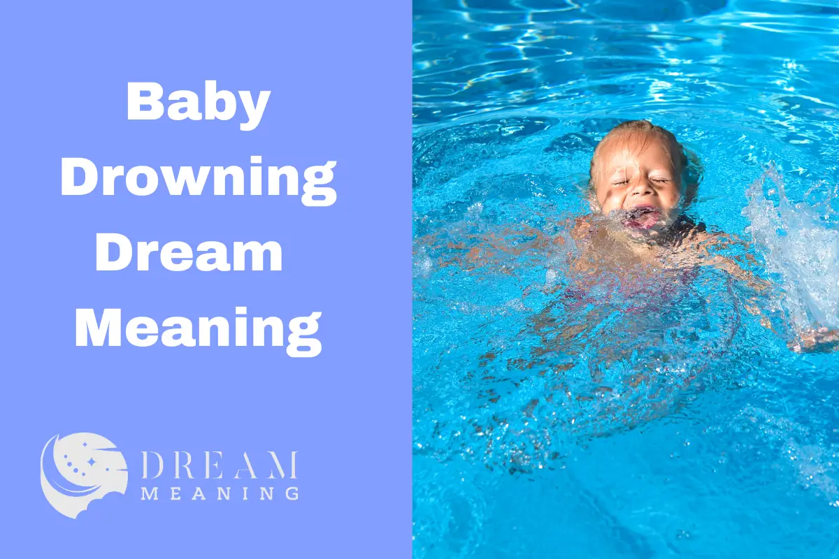 What Does Dreaming About A Baby Drowning Mean