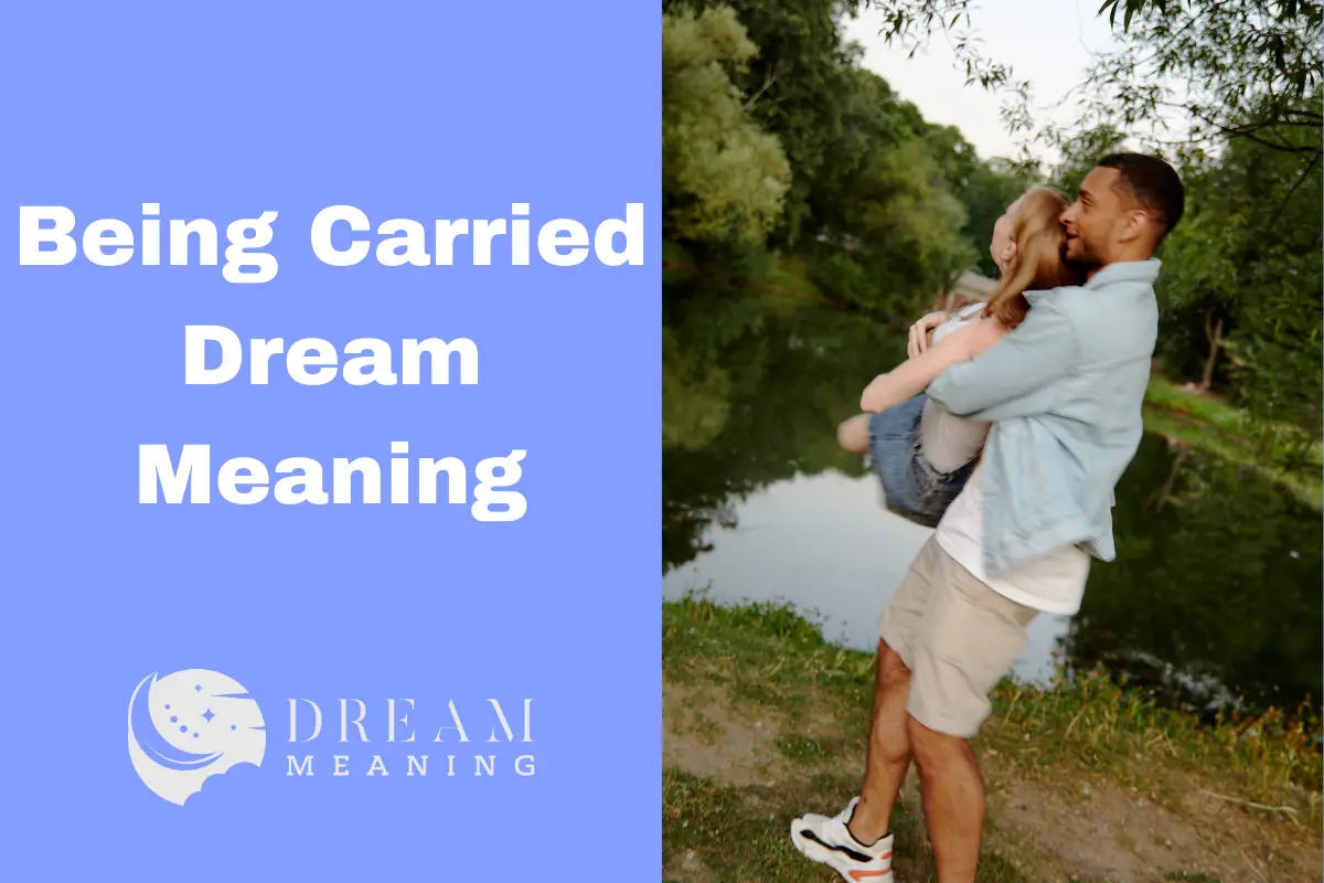 Being Carried Dream Meaning