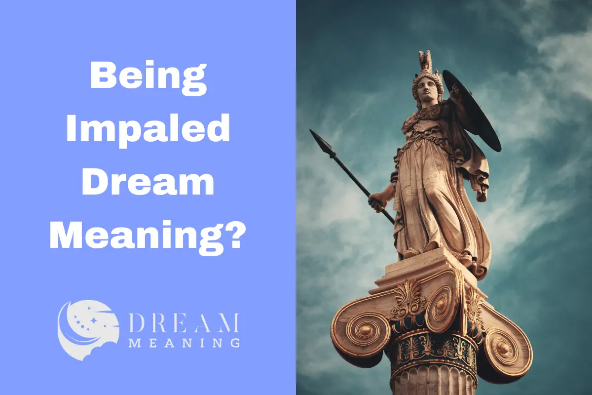 Being Impaled Dream Meaning