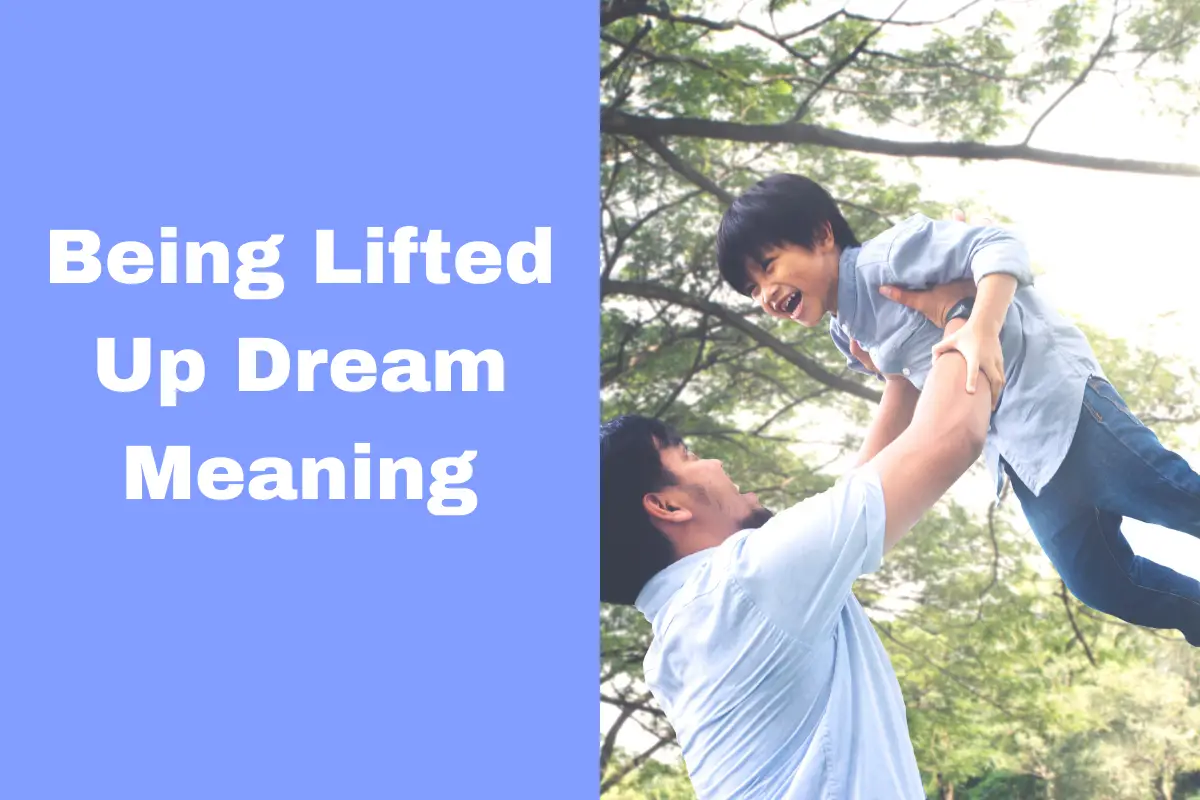 Being Lifted Up Dream Meaning