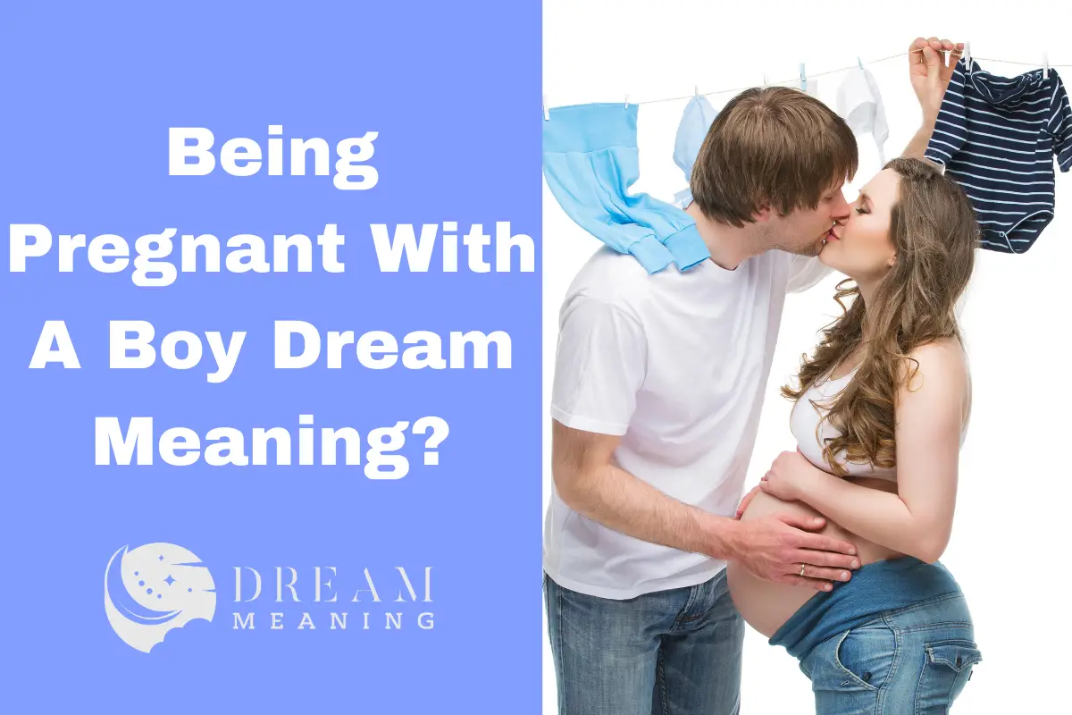 Dream Meaning: Being Pregnant With A Boy - What Does It Mean? - The