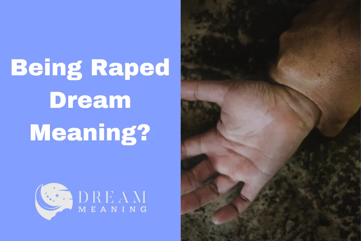 Being Raped Dream Meaning