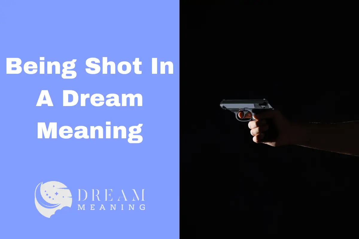 What Does It Mean To Be Shot In A Dream? Exploring The Symbolism Behind