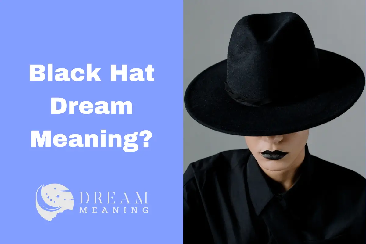 dream-interpretation-what-does-it-mean-when-you-dream-about-black-hats