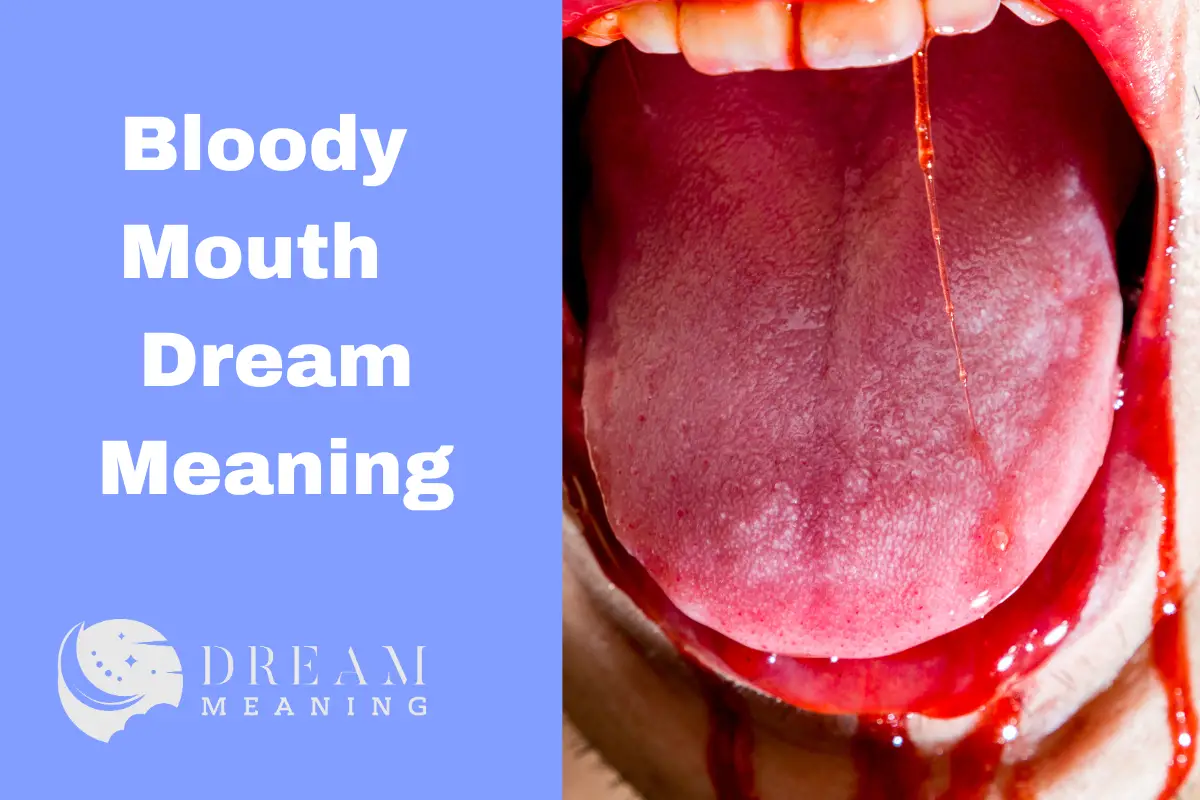 Bloody Mouth Dream Meaning