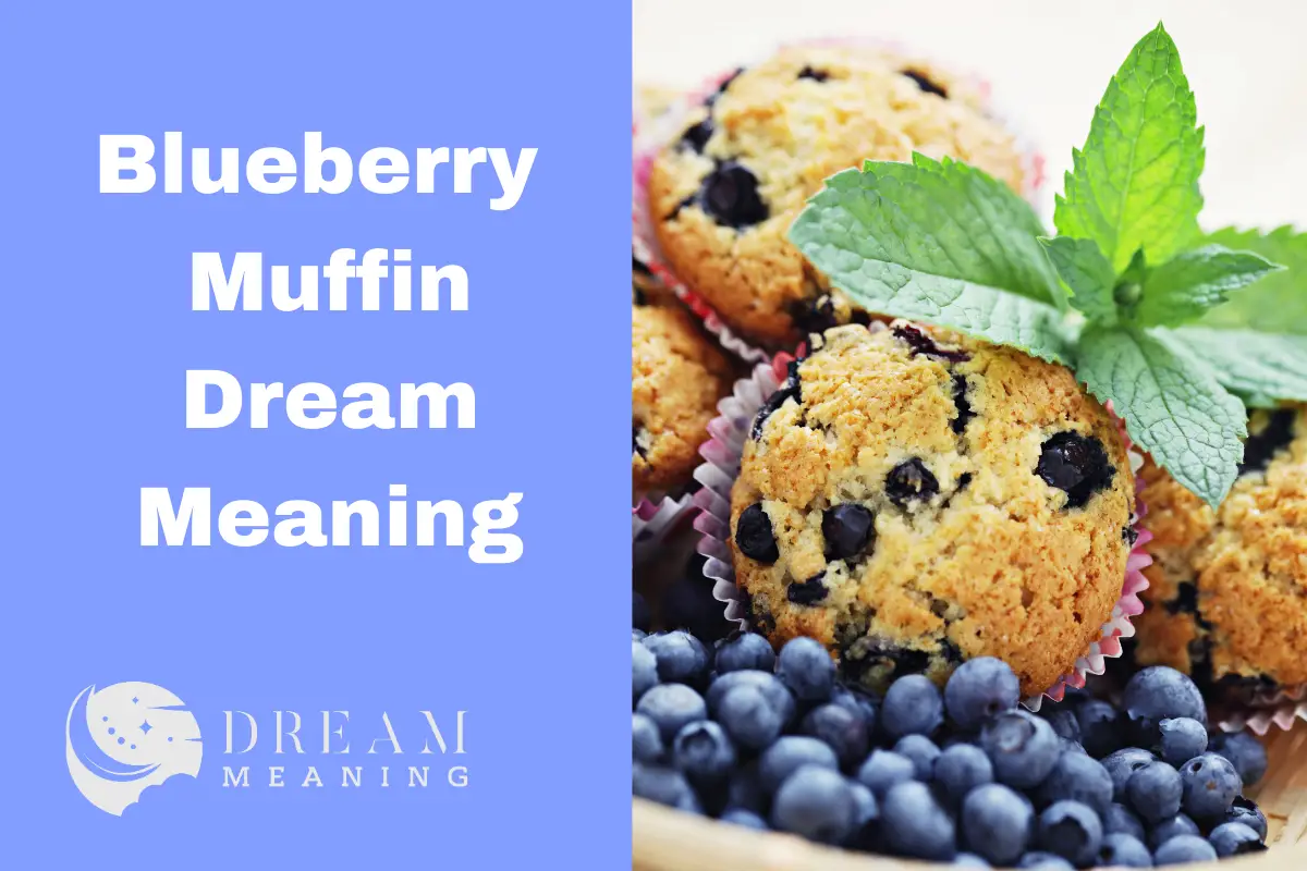 Blueberry Muffin Dream Meaning