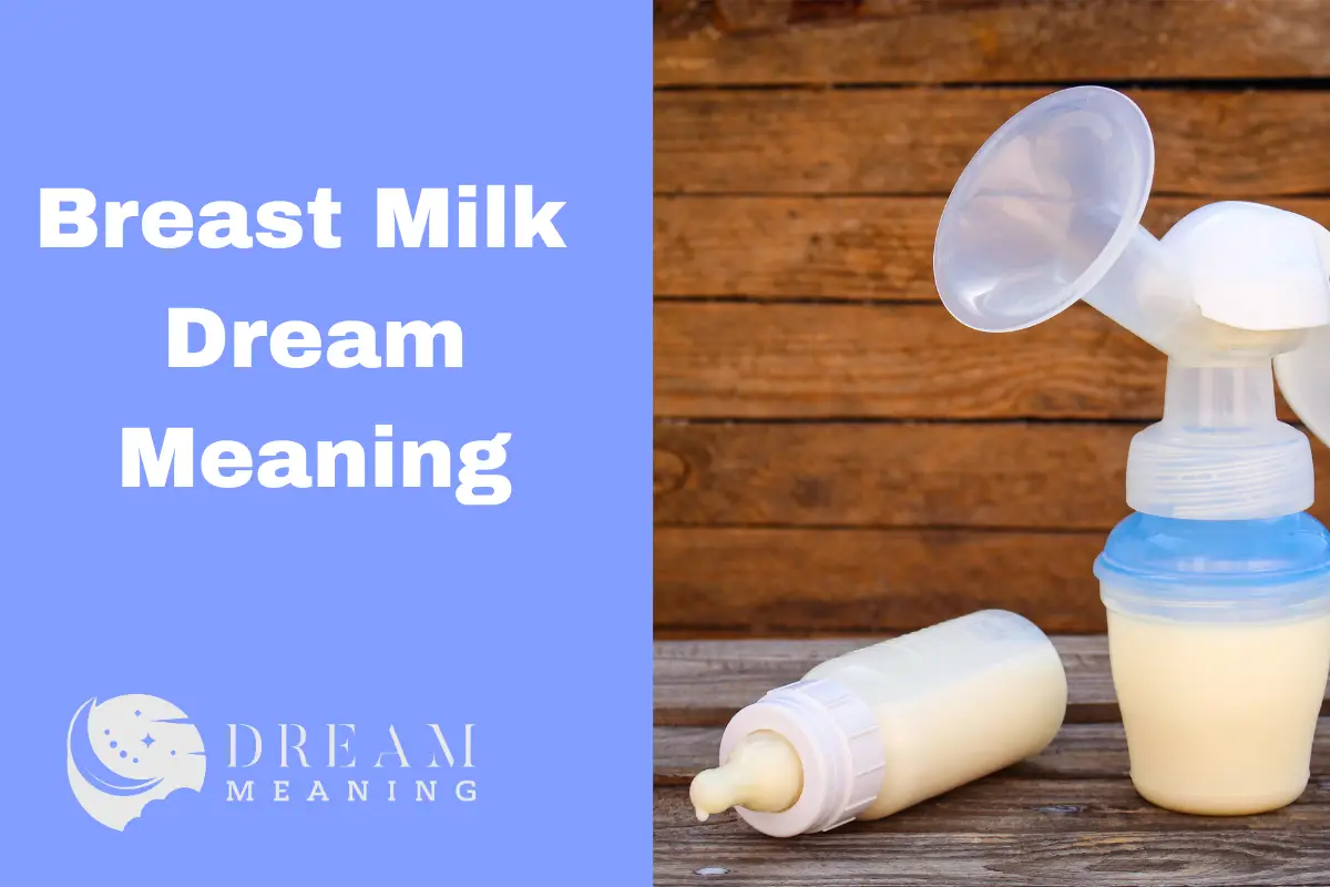 Breast Milk Dream Meaning