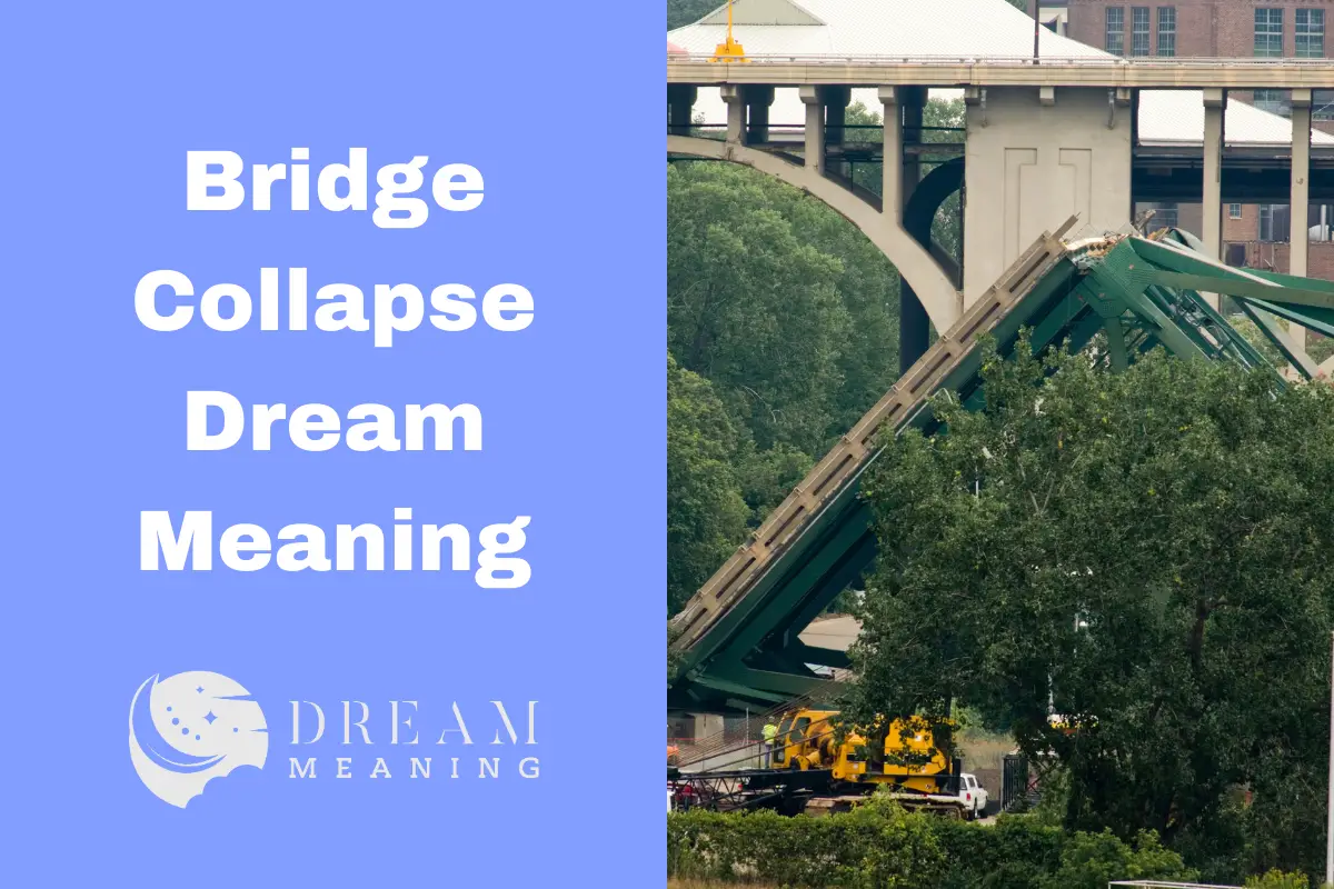 Bridge Collapse Dream Meaning