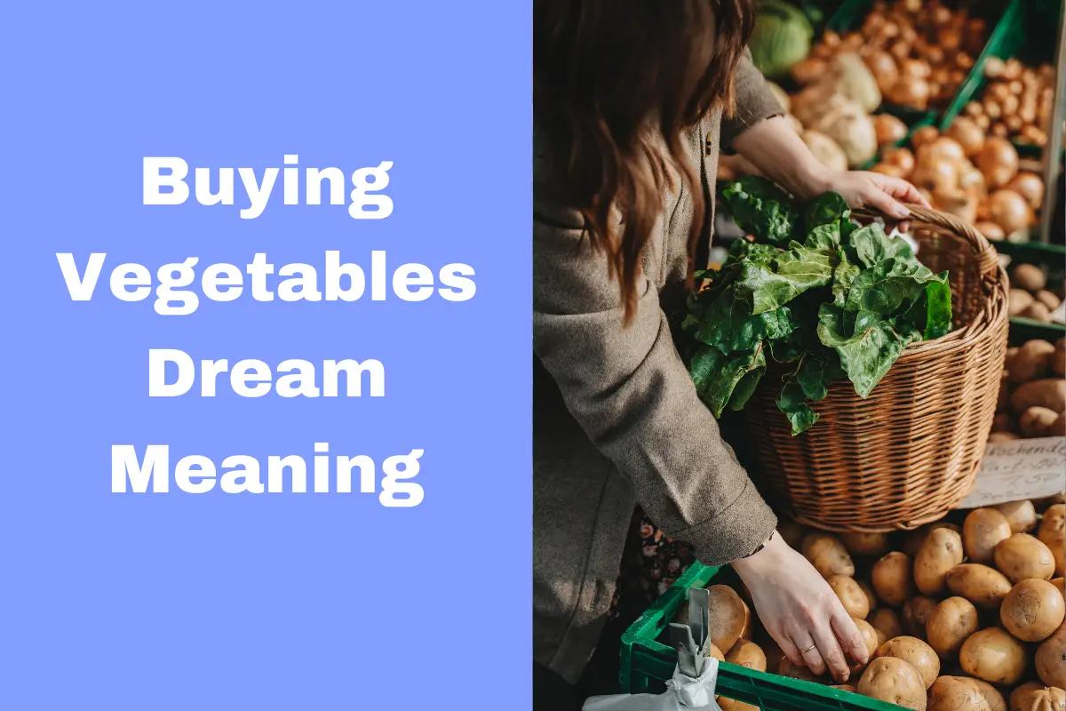 dream-meaning-of-buying-vegetables-what-is-the-message-the-dream