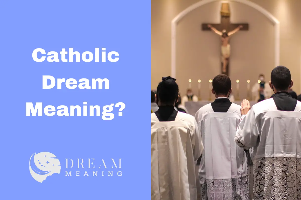 Catholic Dream Meaning