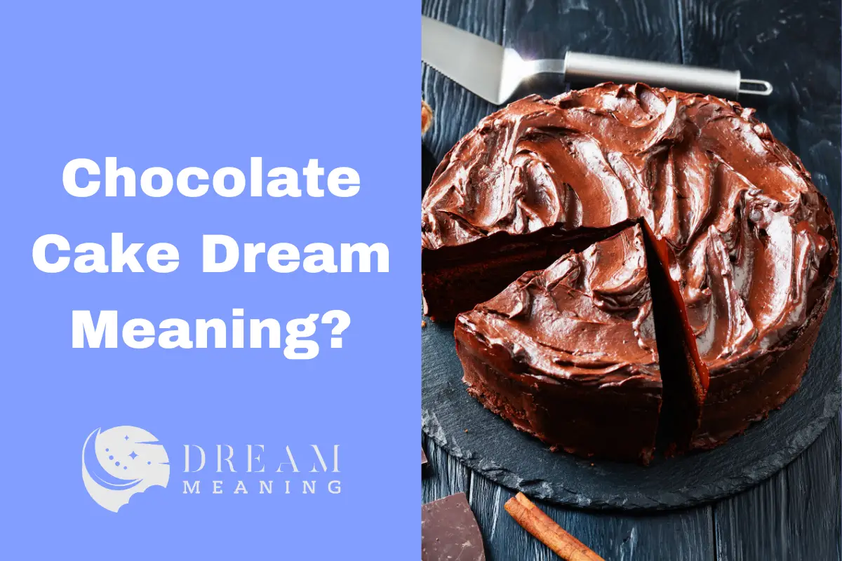 what-does-a-chocolate-cake-dream-mean-expert-interpretation-revealed