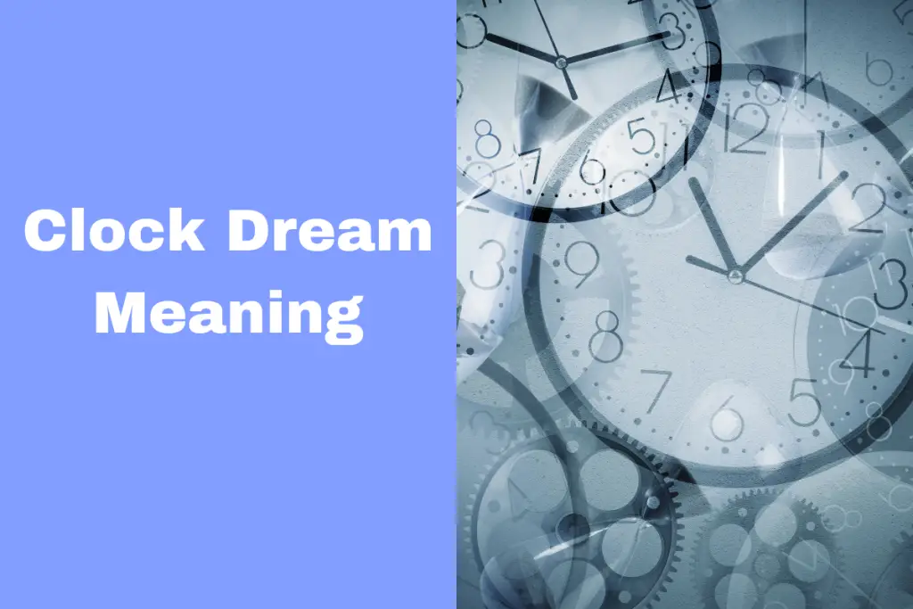 What Does It Mean When You Dream About A Clock? An Expert's Analysis