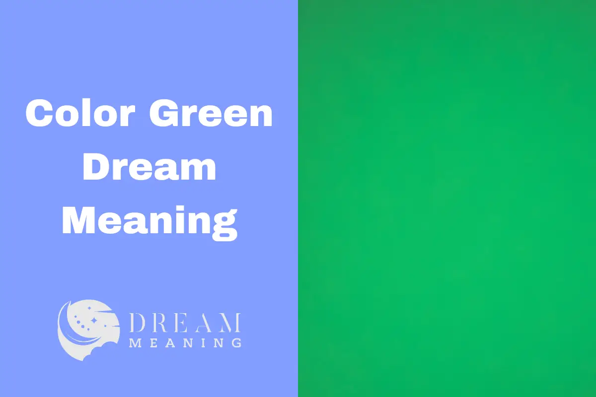 what-does-the-color-green-mean-in-dreams-uncovering-its-hidden