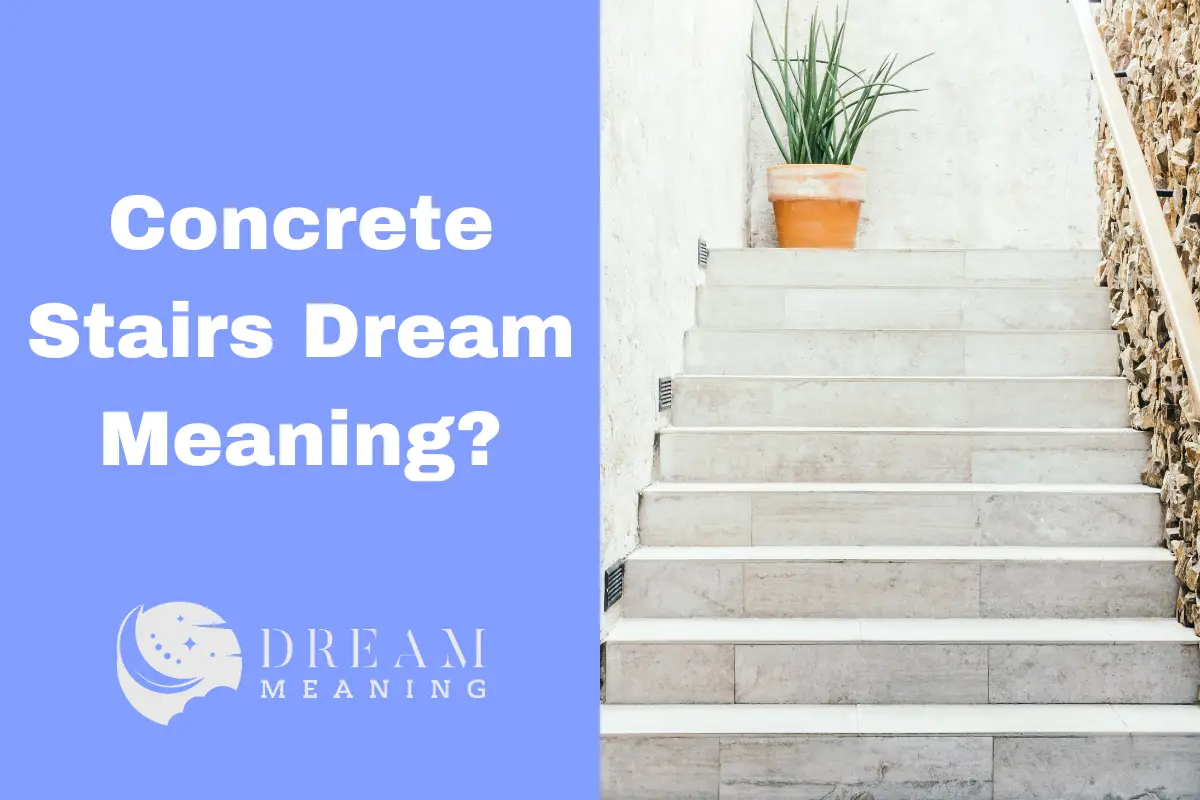 interpreting-dreams-what-does-concrete-stairs-mean-the-dream-meaning