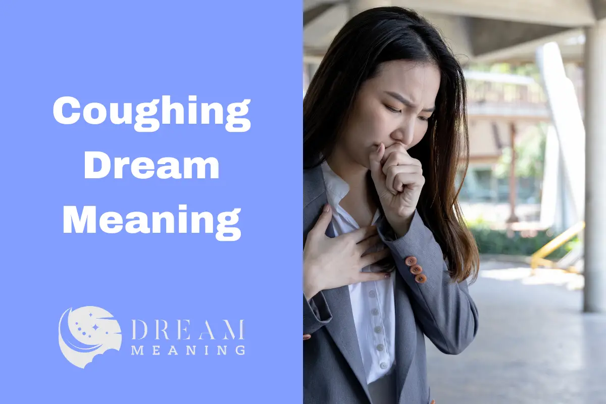 Coughing Dream Meaning What Does It Mean When You Cough In Your Dreams
