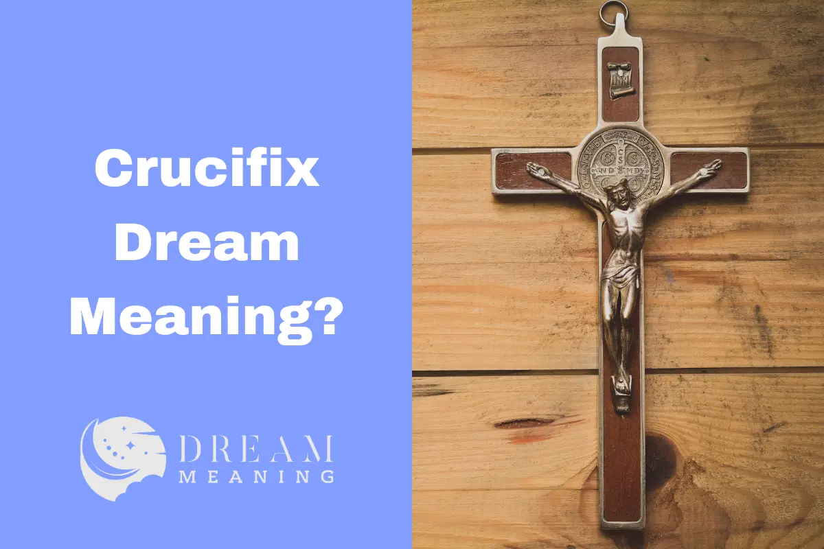 Crucifix Dream Meaning