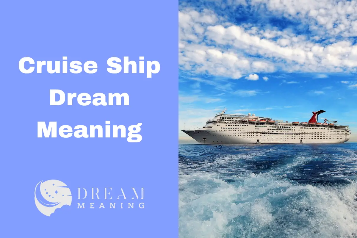 Dream Meaning Of Taking A Cruise Ship What Does It Mean The Dream dream-meaning-of-taking-a-cruise-ship-what-does-it-mean-the-dream