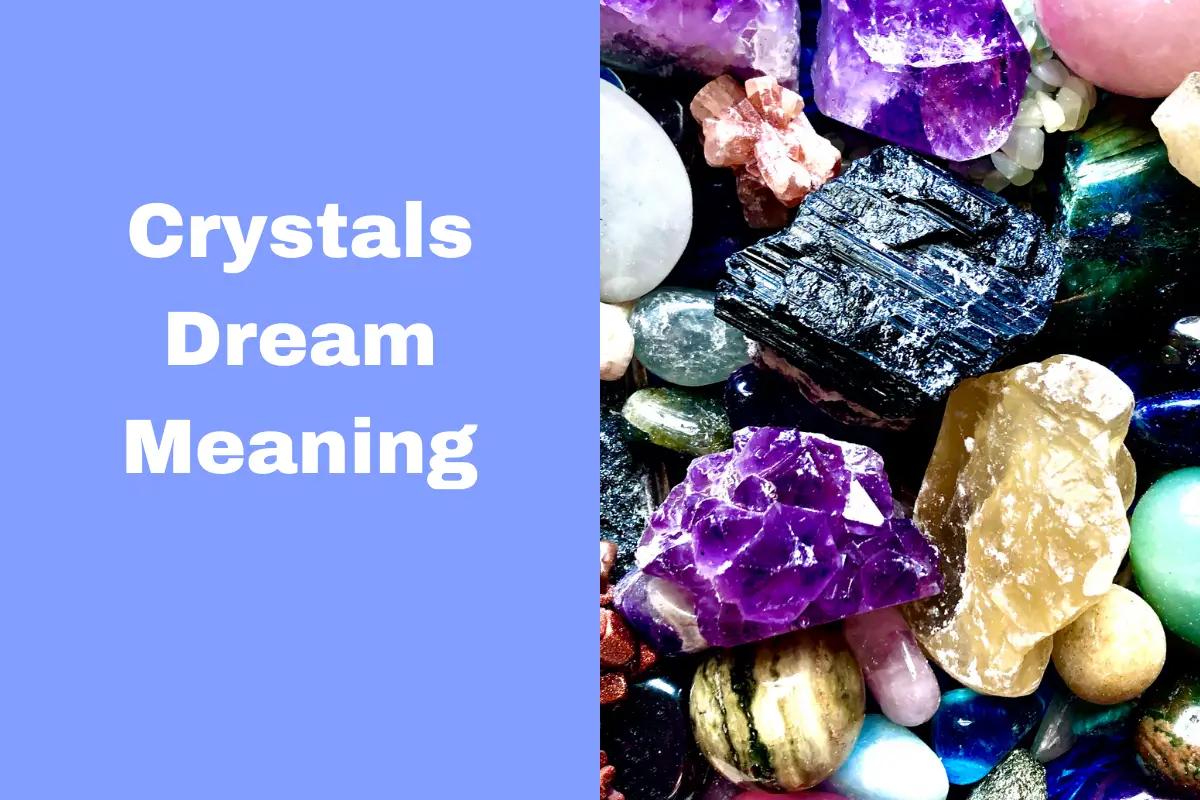 Crystals Dream Meaning