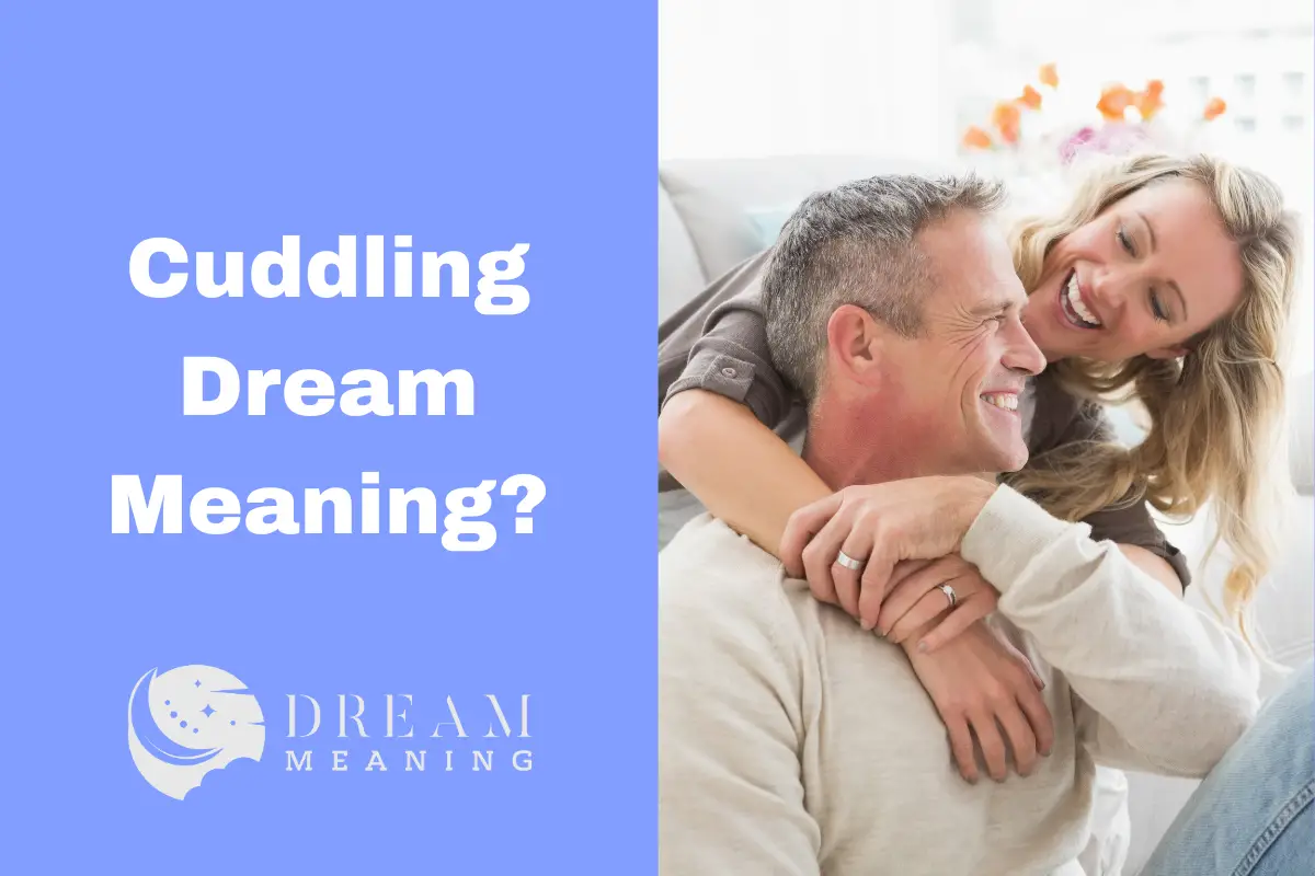 Cuddling Dream Meaning